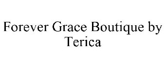 FOREVER GRACE BOUTIQUE BY TERICA