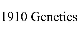 1910 GENETICS