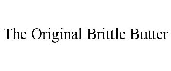 THE ORIGINAL BRITTLE BUTTER