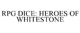 RPG DICE: HEROES OF WHITESTONE