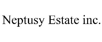 NEPTUSY ESTATE INC.