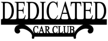 DEDICATED CAR CLUB