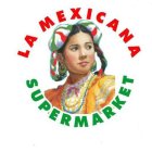 LA MEXICANA SUPERMARKET