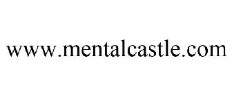 WWW.MENTALCASTLE.COM