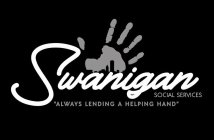 SWANIGAN SOCIAL SERVICES 