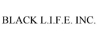 BLACK L.I.F.E.