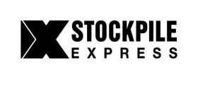 X STOCKPILE EXPRESS