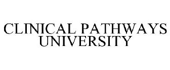 CLINICAL PATHWAYS UNIVERSITY