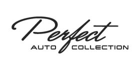 PERFECT AUTO COLLECTION