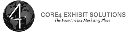 4 CORE4 EXHIBIT SOLUTIONS THE FACE-TO-FACE MARKETING PLACE