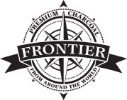 FRONTIER PREMIUM CHARCOAL FROM AROUND THE WORLD