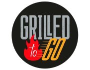 GRILLED TO GO