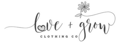 LOVE + GROW CLOTHING CO