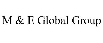M & E GLOBAL GROUP