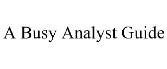 A BUSY ANALYST GUIDE