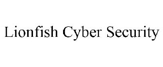 LIONFISH CYBER SECURITY