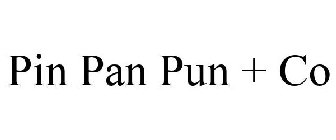 PIN PAN PUN + CO