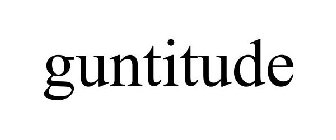 GUNTITUDE