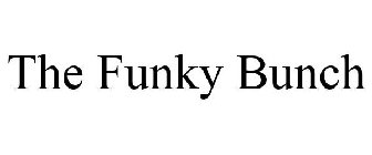 THE FUNKY BUNCH