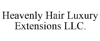 HEAVENLY HAIR LUXURY EXTENSIONS LLC.