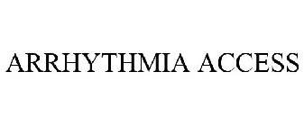 ARRHYTHMIA ACCESS