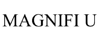 MAGNIFI U