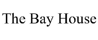 THE BAY HOUSE