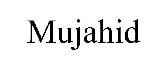 MUJAHID