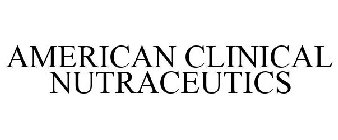 AMERICAN CLINICAL NUTRACEUTICS