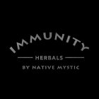 IMMUNITY HERBALS BY NATIVE MYSTIC