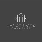 HANDY HOME CONCEPTS