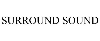 SURROUND SOUND