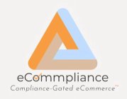 ECOMMPLIANCE COMPLIANCE-GATED ECOMMERCE