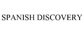 SPANISH DISCOVERY