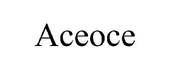 ACEOCE