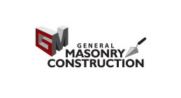 GM GENERAL MASONRY CONSTRUCTION