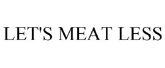 LET'S MEAT LESS