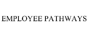 EMPLOYEE PATHWAYS