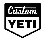 CUSTOM YETI