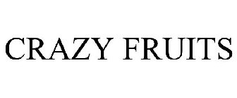 CRAZY FRUITS