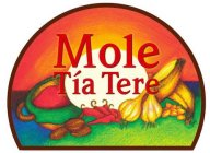 MOLE TIA TERE