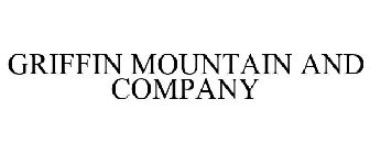 GRIFFIN MOUNTAIN AND COMPANY