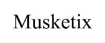 MUSKETIX