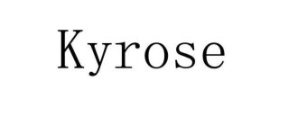 KYROSE