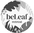 BELEAF RETREAT