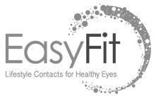 EASYFIT LIFESTYLE CONTACTS FOR HEALTHY EYES