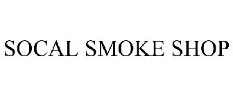SOCAL SMOKE SHOP