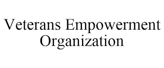 VETERANS EMPOWERMENT ORGANIZATION