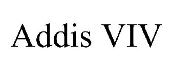 ADDIS VIV