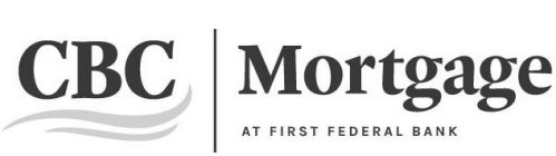 CBC MORTGAGE AT FIRST FEDERAL BANK